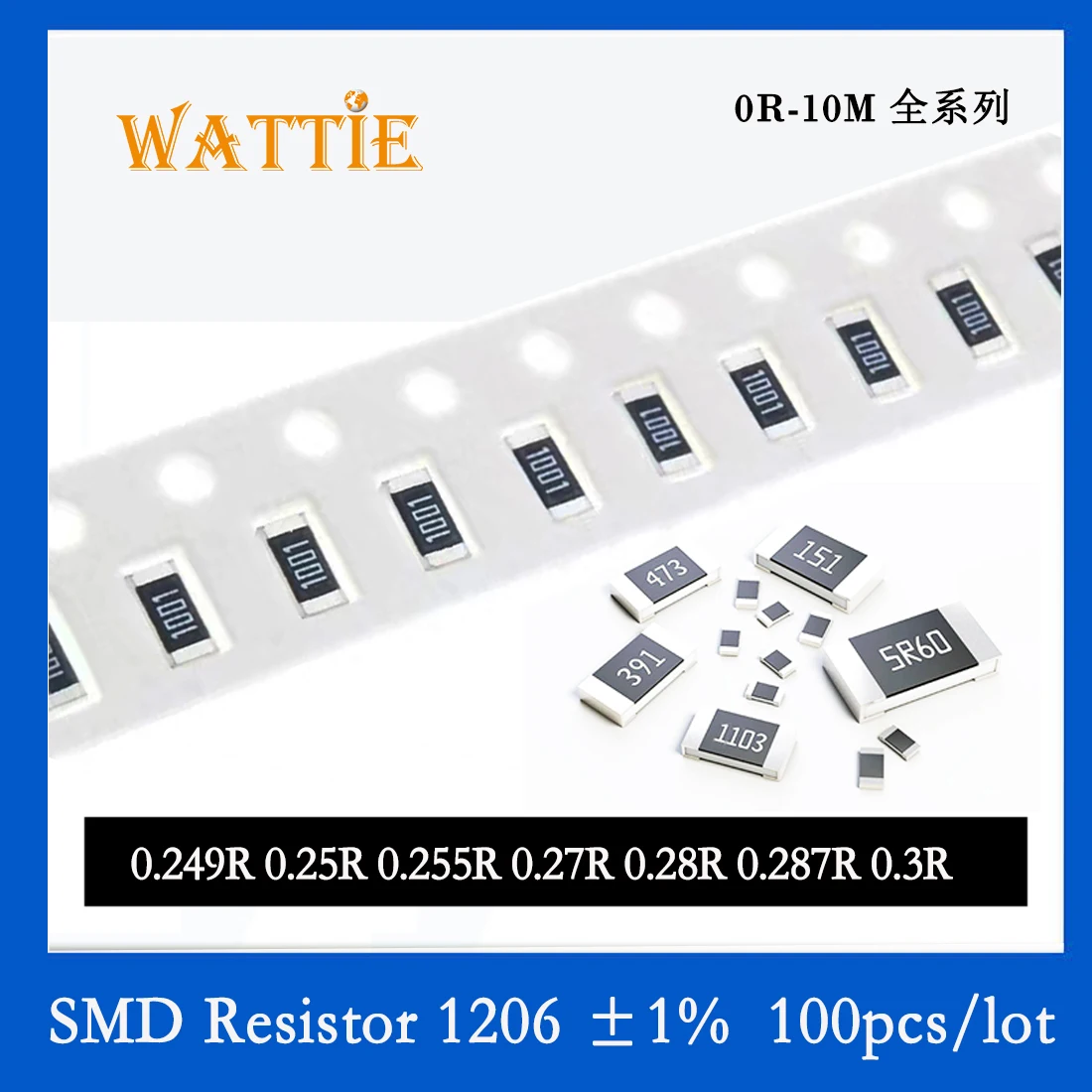 SMD резистор 1206 1% 0.25R 0.255R 0.27R 0.28R 0.287R 0.3R 100 шт./лот микросхемные резисторы 1/4 Вт 3.2 мм * 1.6 мм с низким значением сопротивления Изображение 0
